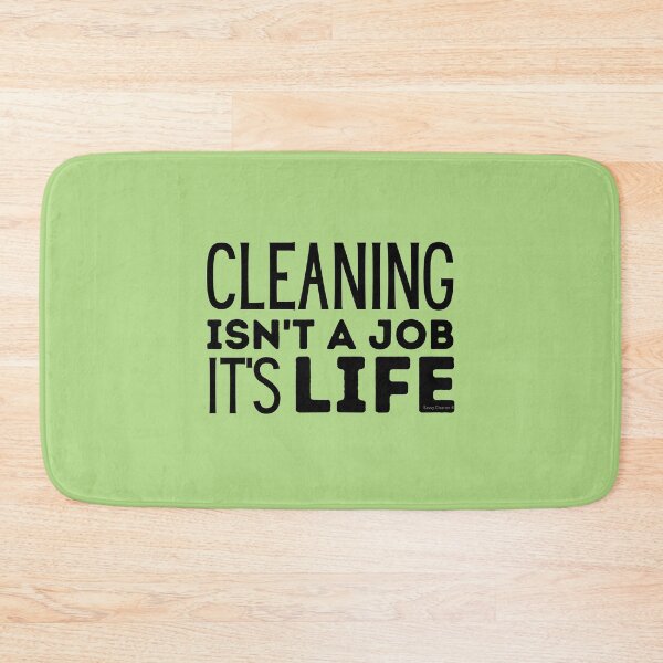 Item preview, Cleaning Isn't a Job It's Life Novelty Houskeeper Janitor designed and sold by SavvyCleaner.