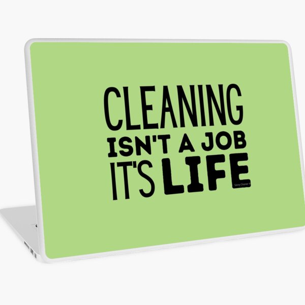 Item preview, Cleaning Isn't a Job It's Life Novelty Houskeeper Janitor designed and sold by SavvyCleaner.