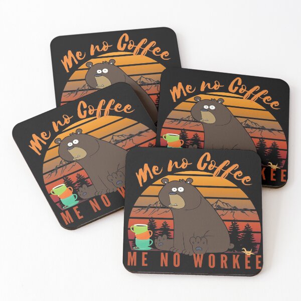 Item preview, Me no coffee me no workee bear designed and sold by Mimo & Co..