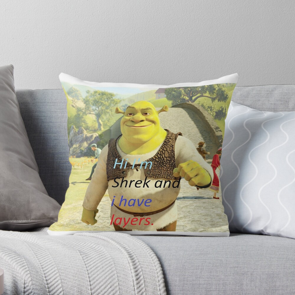 "shrek has layers" Throw Pillow by machoman197 | Redbubble