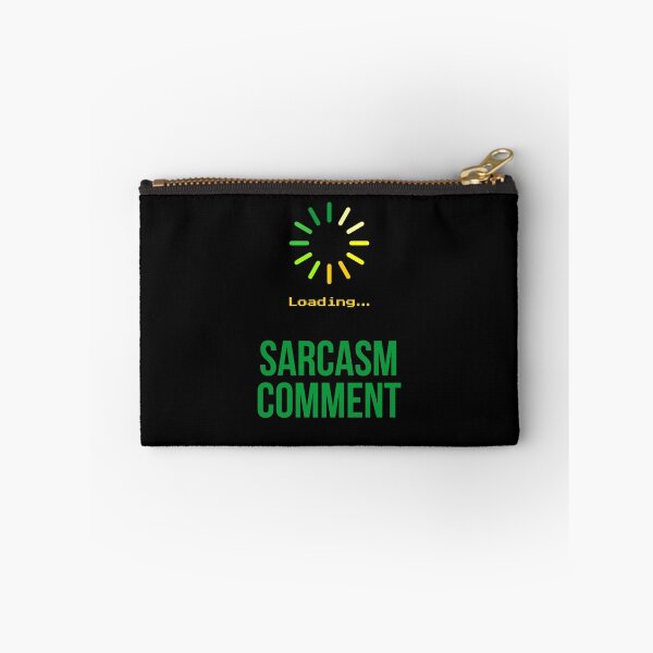 Item preview, Sarcasm Comment  designed and sold by VomHaus.