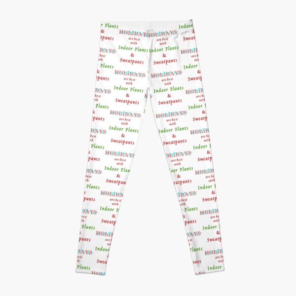 Item preview, Holidays Are Best With Indoor Plants and Sweatpants designed and sold by Oaks Creations.