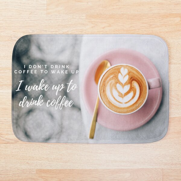 Item preview, I don't drink coffee to wake up, I wake up to drink coffee designed and sold by InfiniteeShop.