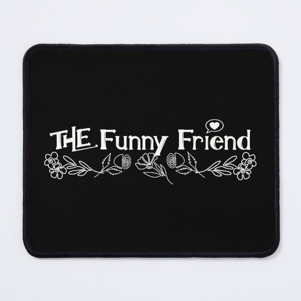 Item preview, The Funny Friend  designed and sold by BtheLight.