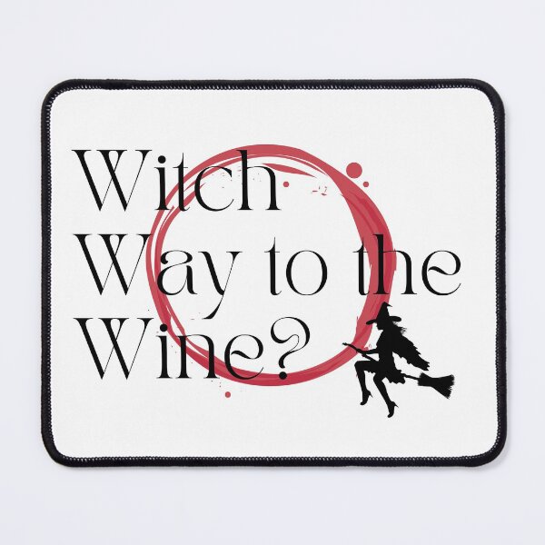 Item preview, Witch Way to the Wine designed and sold by Yemena.