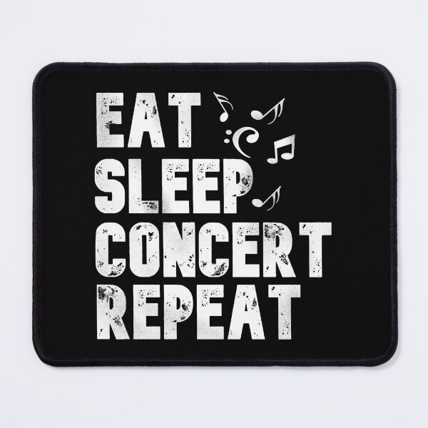 Item preview, Eat Sleep Concert Repeat designed and sold by BtheLight.
