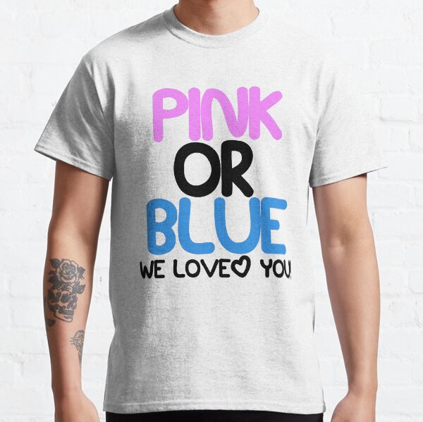 Pink or Blue Baby Gender Reveal Classic T-Shirt