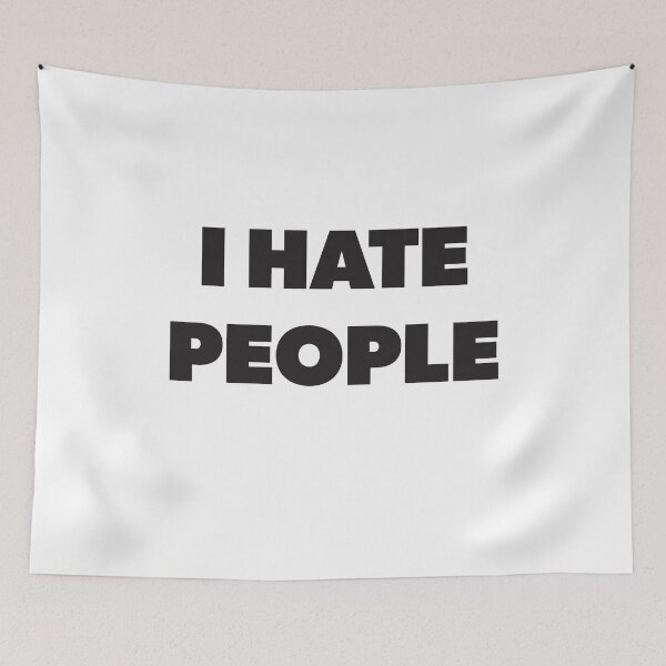 Item preview, I Hate People Antisocial Leave Me Alone designed and sold by RoguePixel.