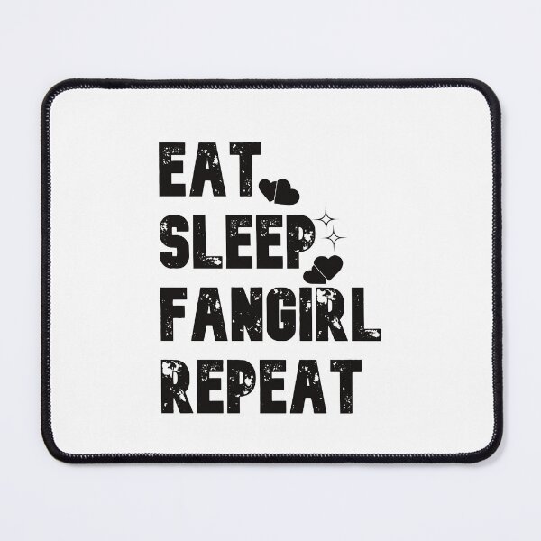 Item preview, Eat Sleep Fangirl Repeat designed and sold by BtheLight.