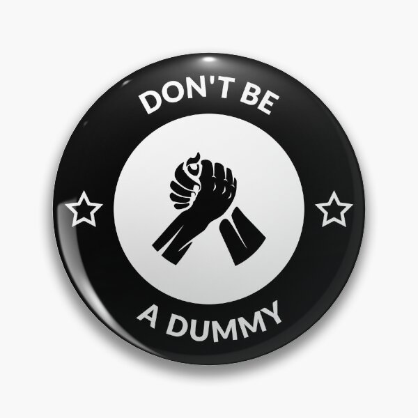 Item preview, Don't Be a Dummy designed and sold by spokoandstuff.