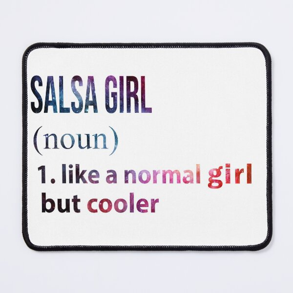 Item preview, Salsa Girl like a normal Girl but cooler galaxy designed and sold by jentochicken.