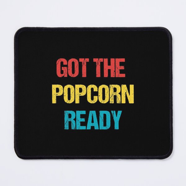 Item preview, Got The Popcorn Ready - Funny Popcorn shirt for Movie and sport fans designed and sold by 5lav.