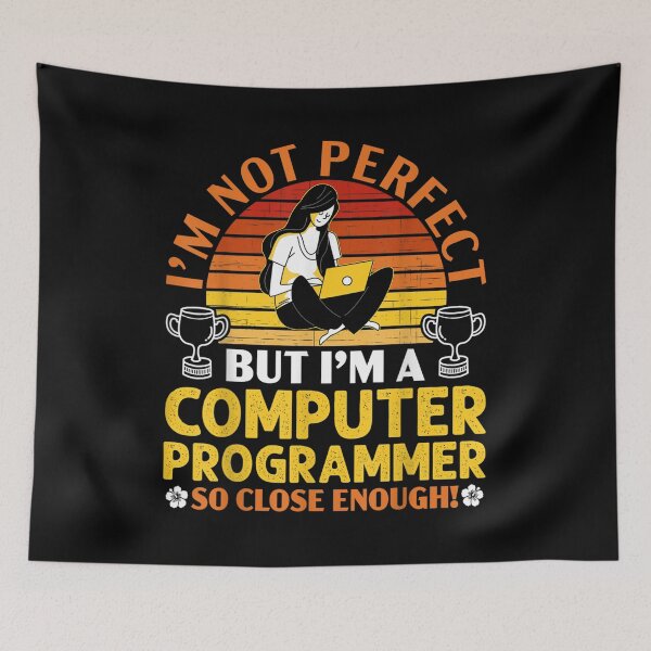 Item preview,  Im Not Perfect But Computer Programmer Meme designed and sold by olivee79.