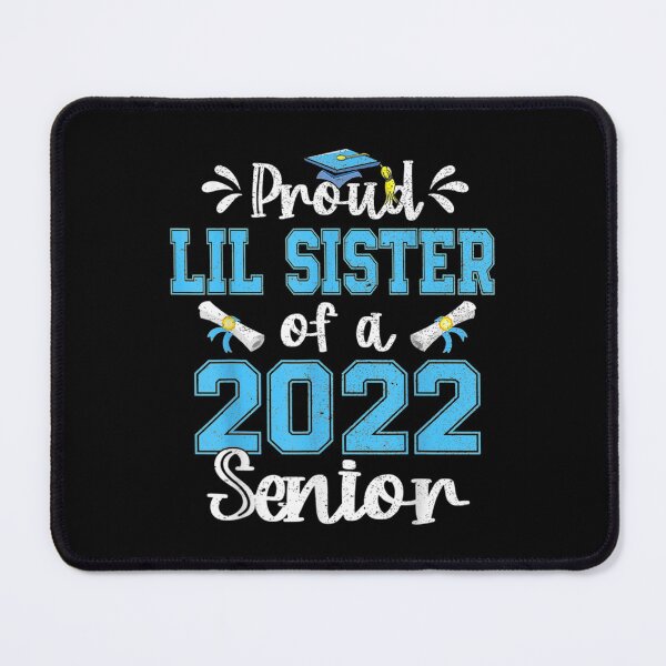 Item preview,  Proud Lil Sister Class 2022 Senior Graduate Gift designed and sold by bonytmrz.