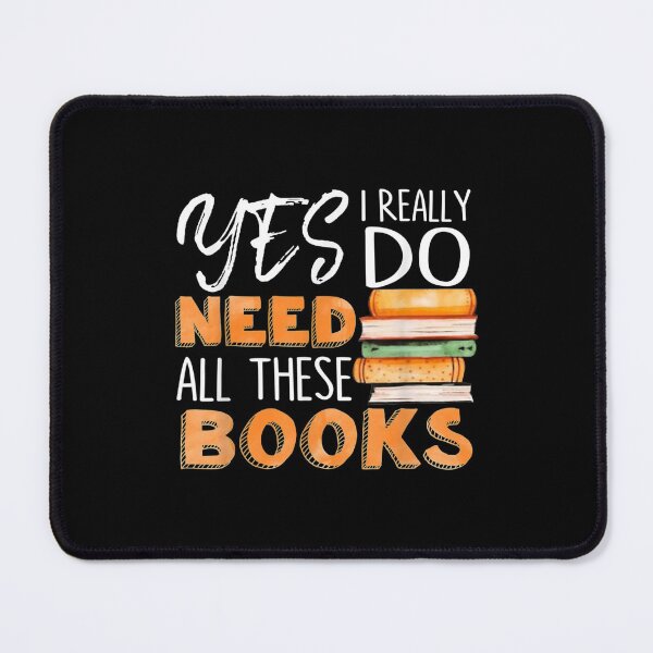 Item preview,  Yes Really Do Need All These Books designed and sold by olivee79.