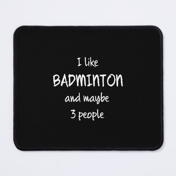 Item preview,  Like Badminton Maybe People designed and sold by bonytmrz.