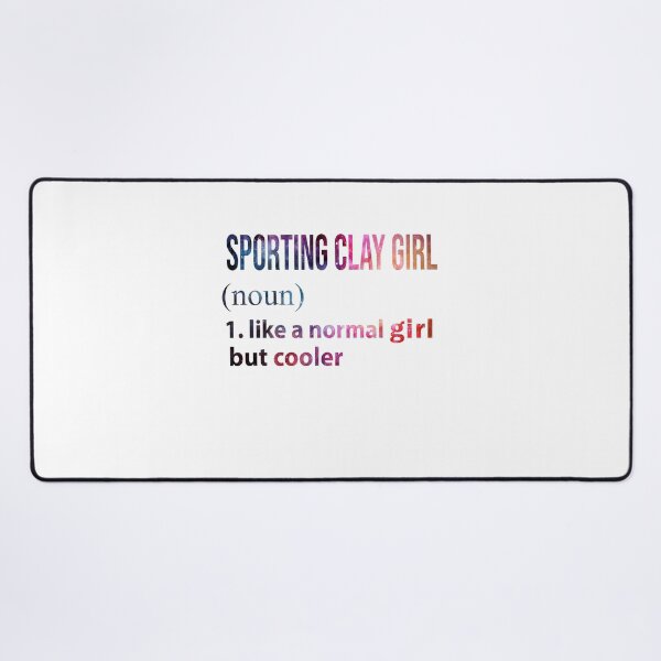 Item preview, Sporting clay Girl like a normal Girl but cooler galaxy designed and sold by jentochicken.
