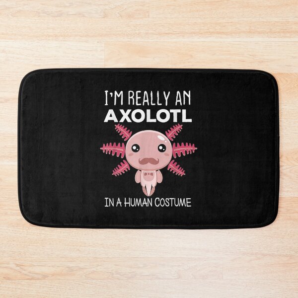 Item preview,  Im Really Axolotl Human designed and sold by sandyq55.