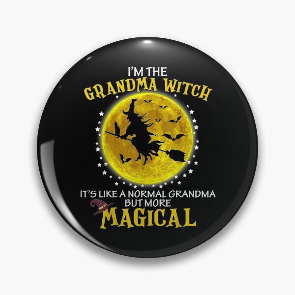 Item preview,  Witch Im Grammy Its Like Normal Grandma Broom designed and sold by bonytmrz.