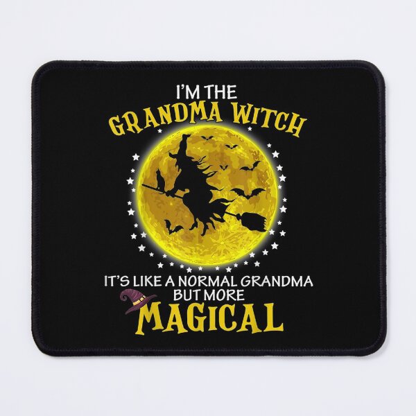 Item preview,  Witch Im Grammy Its Like Normal Grandma Broom designed and sold by bonytmrz.