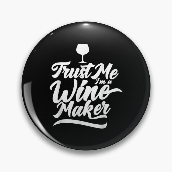 Item preview,  Trust Me Im Winemaker Winegrower Wine designed and sold by olivee79.
