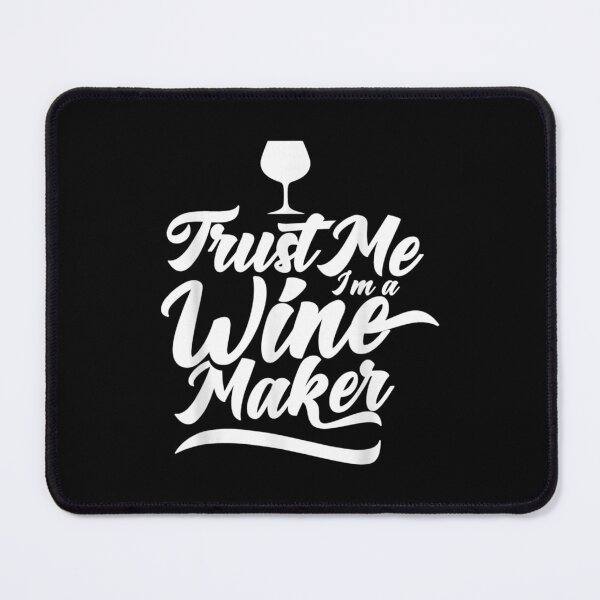Item preview,  Trust Me Im Winemaker Winegrower Wine designed and sold by olivee79.