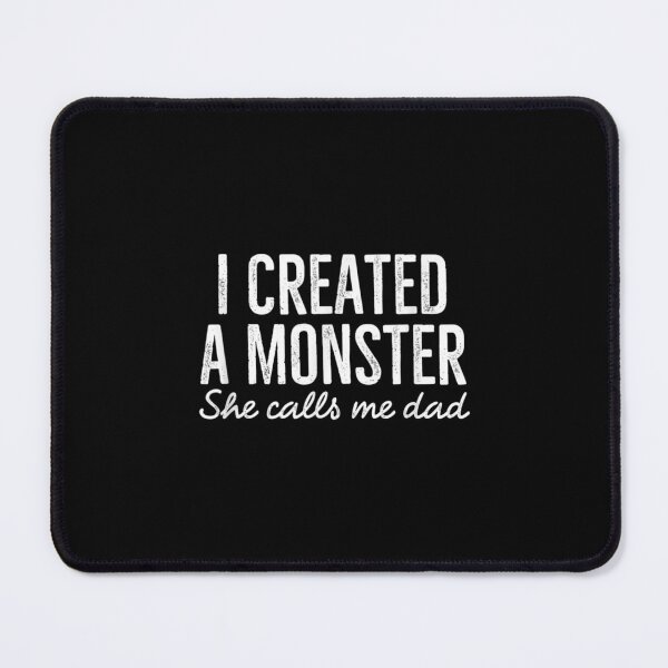 Item preview, Created Monster She Call Me Dad Daughter Fathers Day designed and sold by sandyq55.
