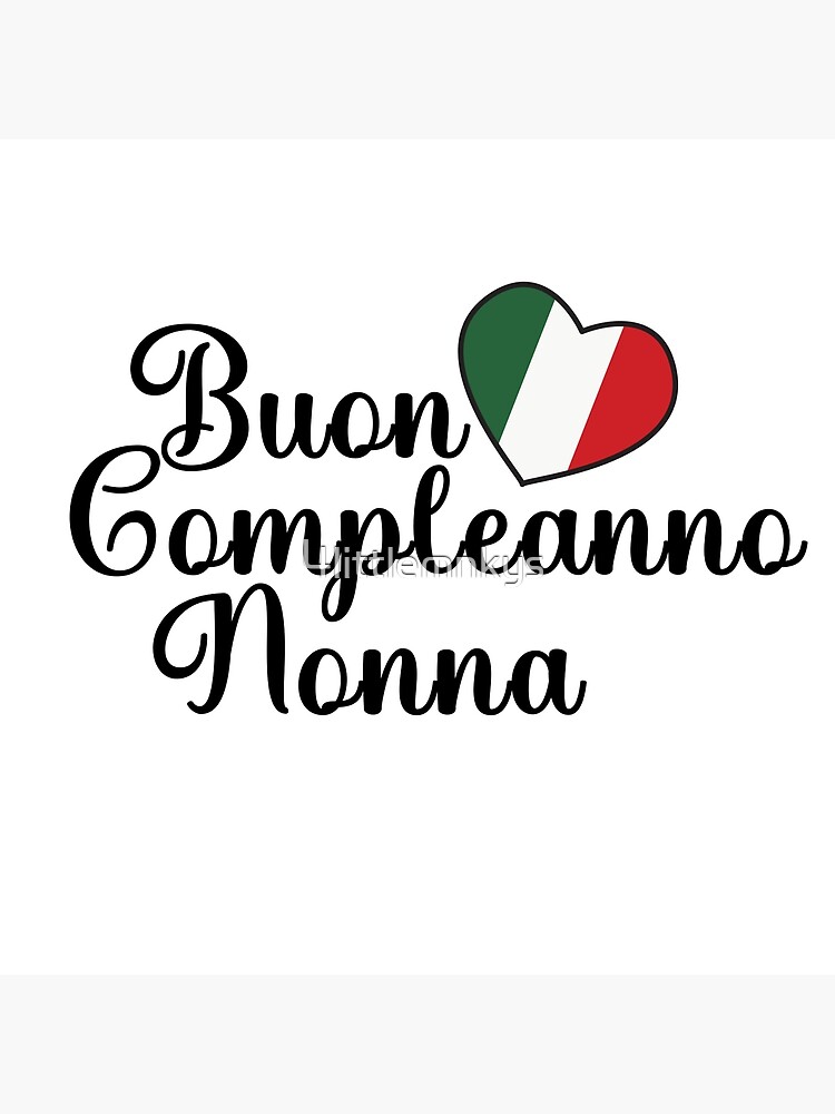 Buon Compleanno Nonna Happy Birthday in Italian Greeting Card for Sale by  4littlemnkys