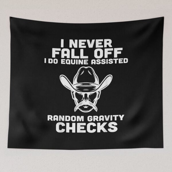 Item preview,  Never Fall Off Do Equine Assisted Random Gravity Check designed and sold by sandyq55.
