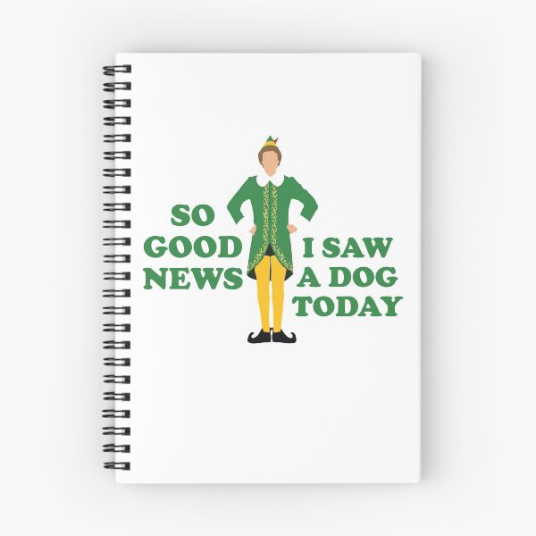 Item preview, So good news, I saw a dog today - Elf designed and sold by Primotees.