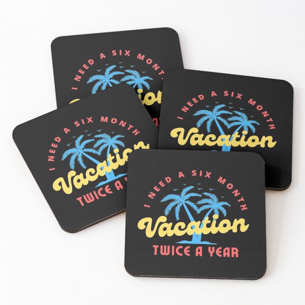 Item preview, I need a six month vacation twice a year! designed and sold by HROC.