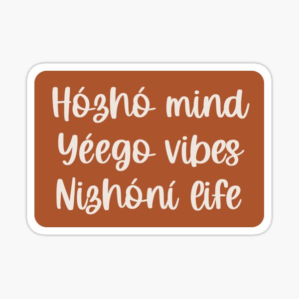 Nizhoni Life Sticker