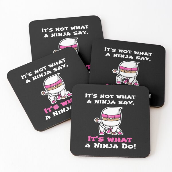 Item preview, It's Not What A Ninja Say, It's What A Ninja Do! (pink accent) designed and sold by Monique Prince.