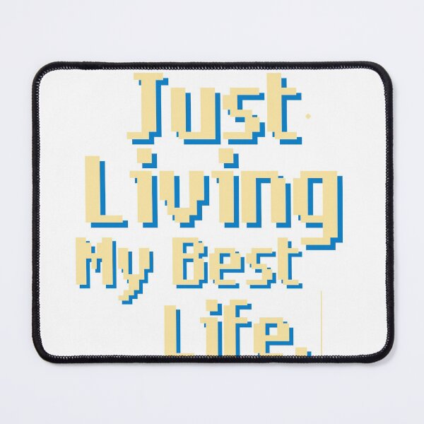 Item preview, Just Living My Best Life designed and sold by thekulturetribe.