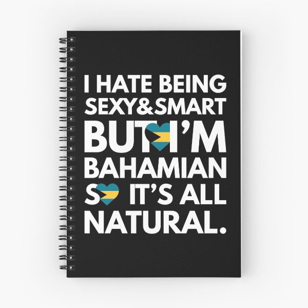 Item preview, Funny Hate Being Sexy and Smart, But I am Bahamian It is All Natural designed and sold by elhefe.