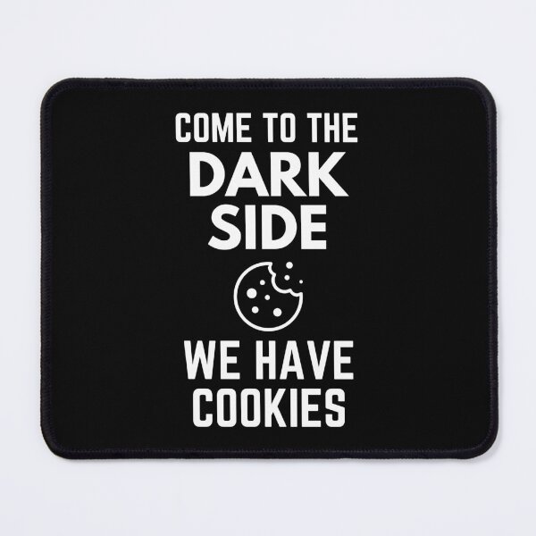 Item preview, Come To The Dark Side We Have Cookies Sarcasm designed and sold by EllConApparel.