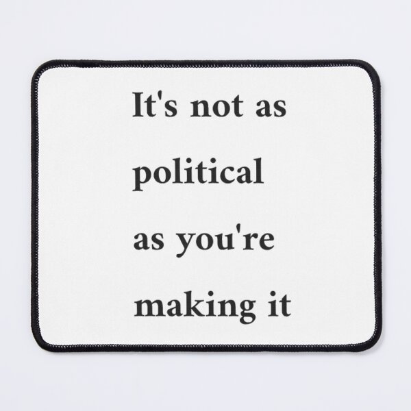 Item preview, It's not actually political designed and sold by ||TorN✨Pretty||.