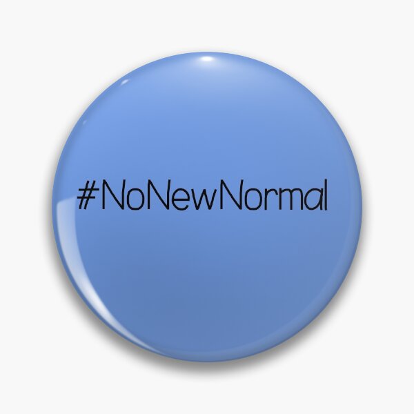 Item preview, #NoNewNormal No New Normal designed and sold by Kodas.