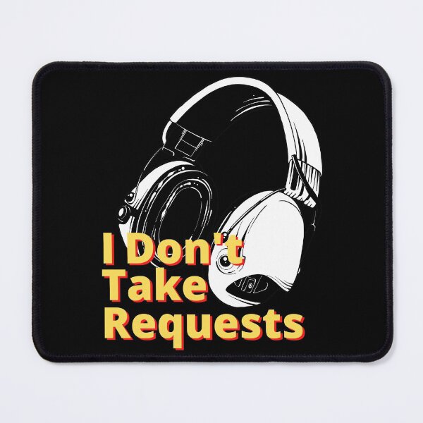 Item preview, I Don't Take Requests designed and sold by JockArts.