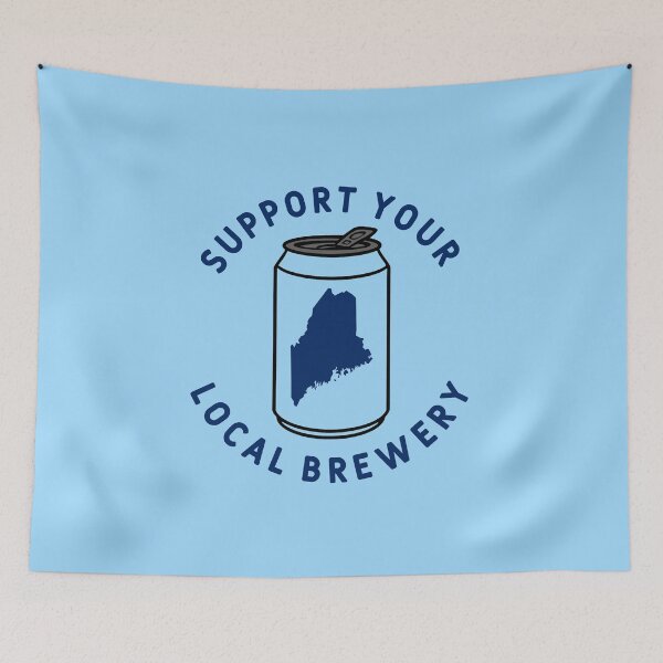 Item preview, Support Your Local Brewery Maine designed and sold by fearcity.