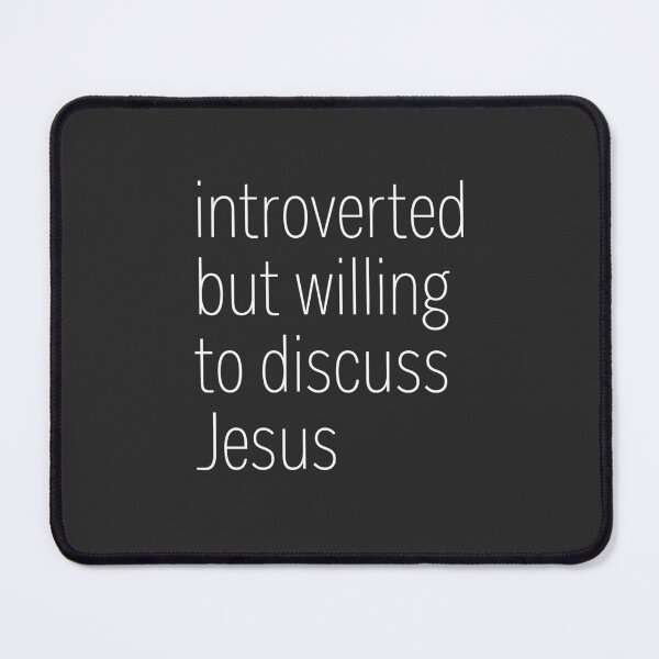 Item preview, Introverted But Willing To Discuss Jesus designed and sold by heroics.