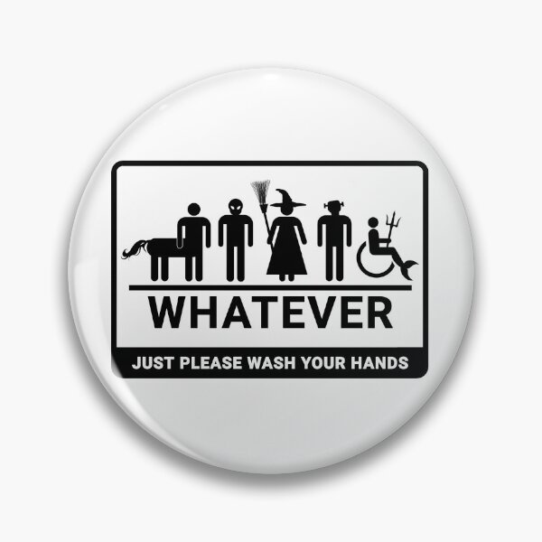 Item preview, whatever just please wash your hands designed and sold by DisenyosDeMike.