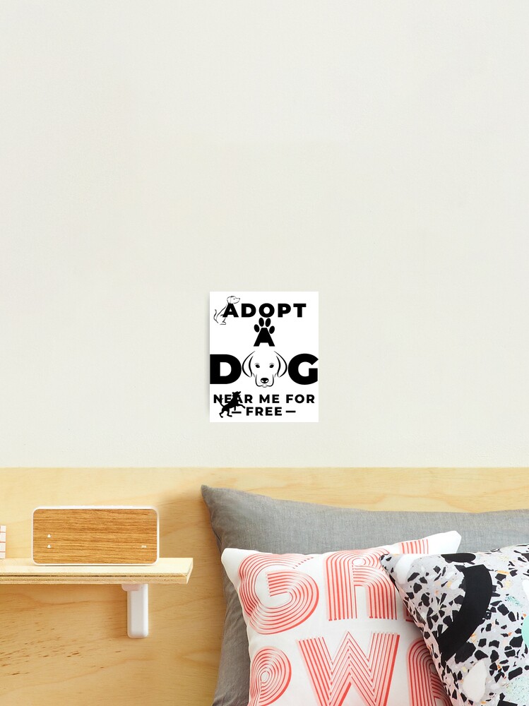 Adopt a dog near me Fitted  Photographic Print for Sale by ChaseRyanHome