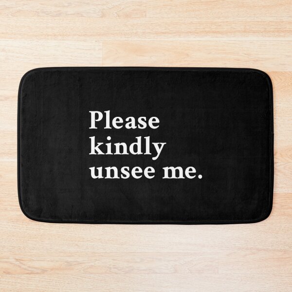 Item preview, Please kindly unsee me designed and sold by OrenjiMan.