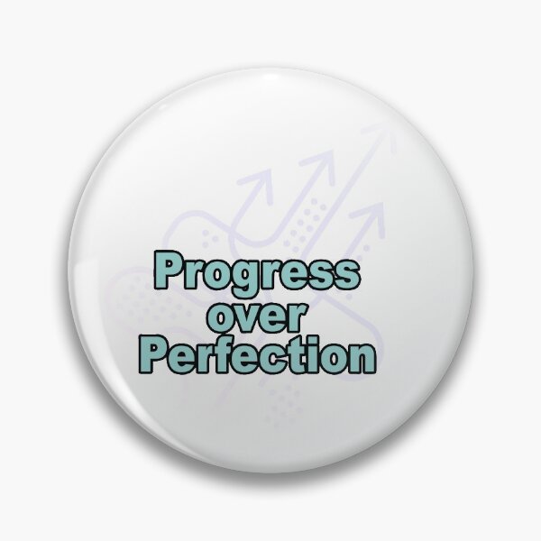 Item preview, Progress over perfection designed and sold by portokalis.