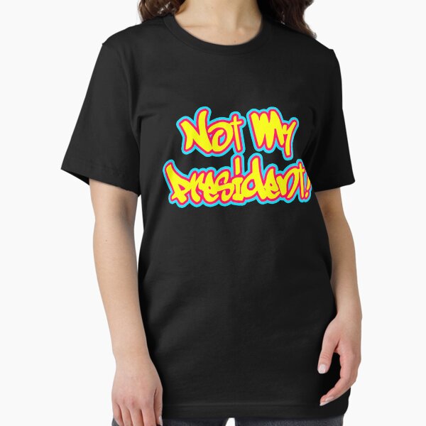 Item preview, Not My President -graffiti designed and sold by Thelittlelord.