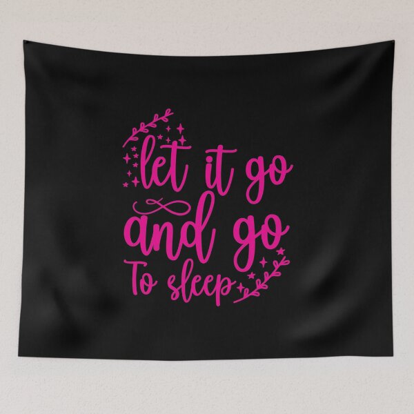 Item preview, Let It Go and Go to Sleep designed and sold by Obsesie.