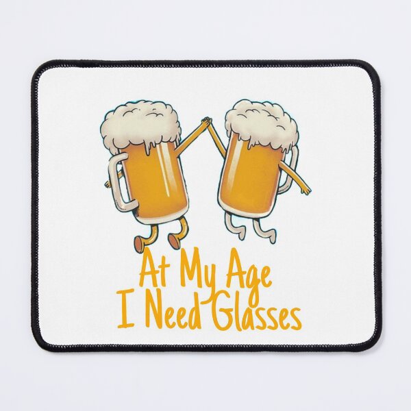 Item preview, At my age I Need Glasses designed and sold by laiil.