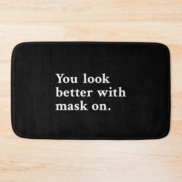 Item preview, You look better with mask on designed and sold by OrenjiMan.