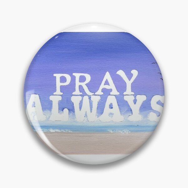 Item preview, Pray Always designed and sold by KeLu.